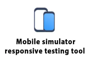 Mobile simulator - responsive testing tool